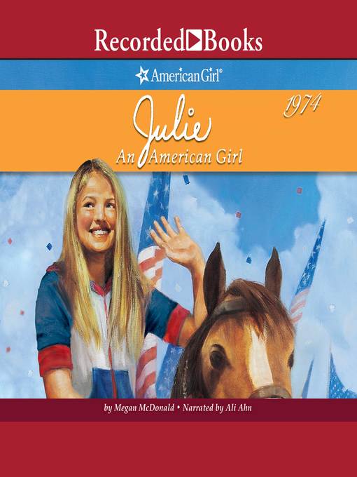 Title details for Julie: An American Girl by Megan McDonald - Available